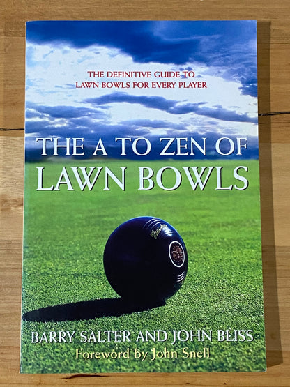 The A to Zen Of Lawn Bowls by Barry Salter & John Bliss Paperback 1998 GD