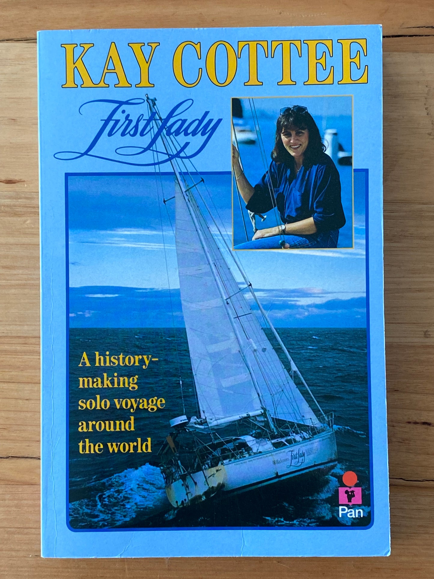 Kay Cottee First Lady Autobiography Solo Yacht Round The World Paperback 1996 GD