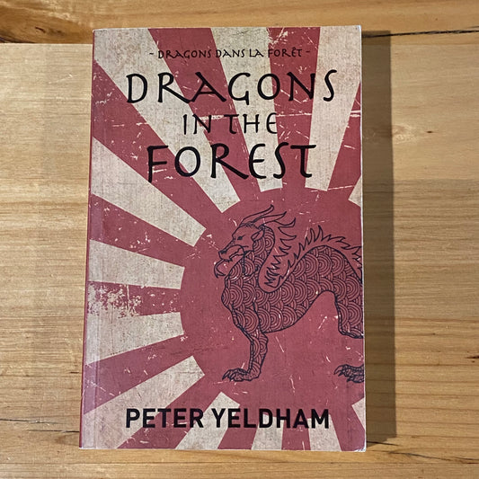 Dragons In The Forest by Peter Yeldham Paperback 2015 GD