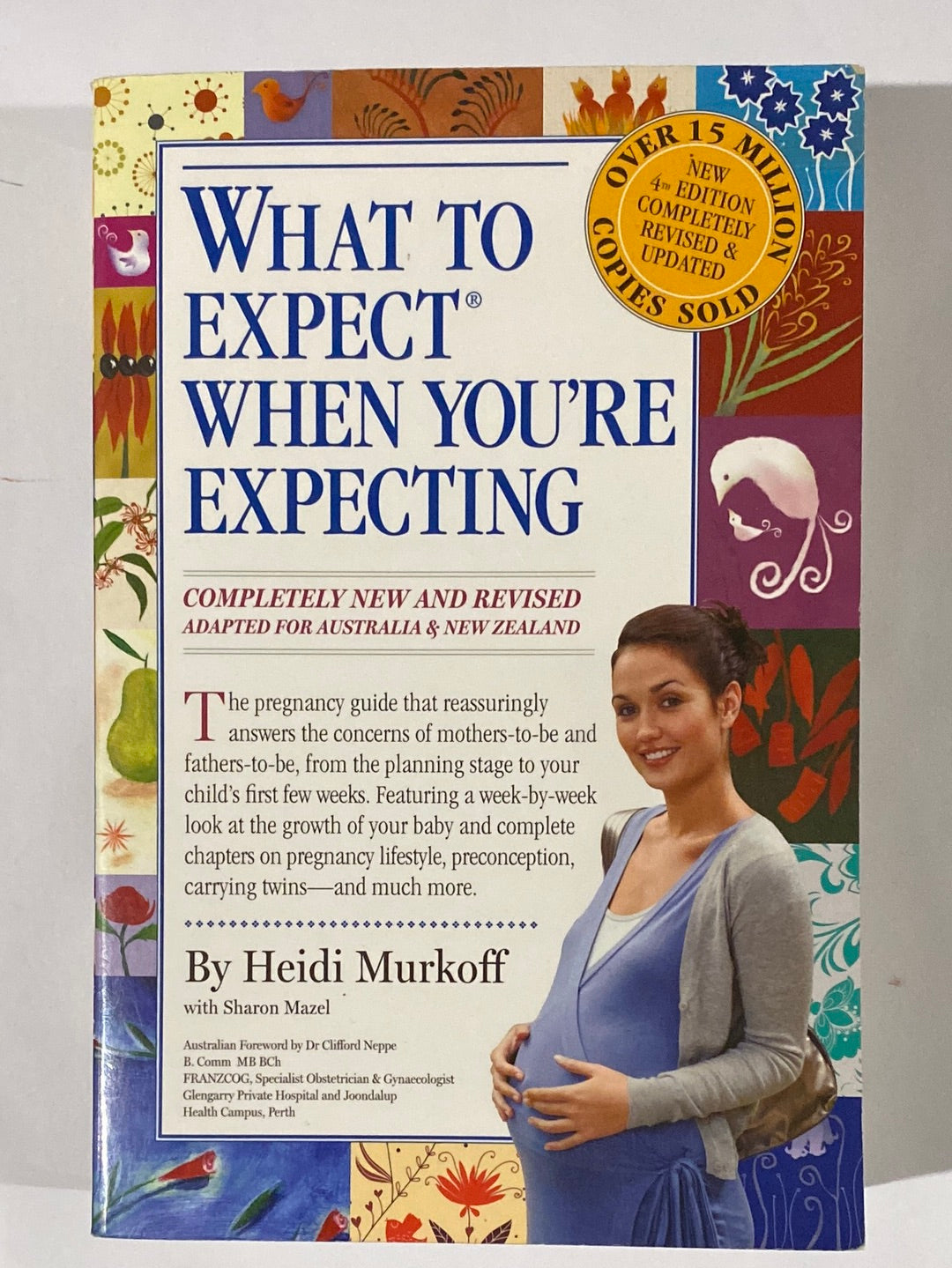 What to Expect When You're Expecting by Sharon Mazel 4th Edition VGC