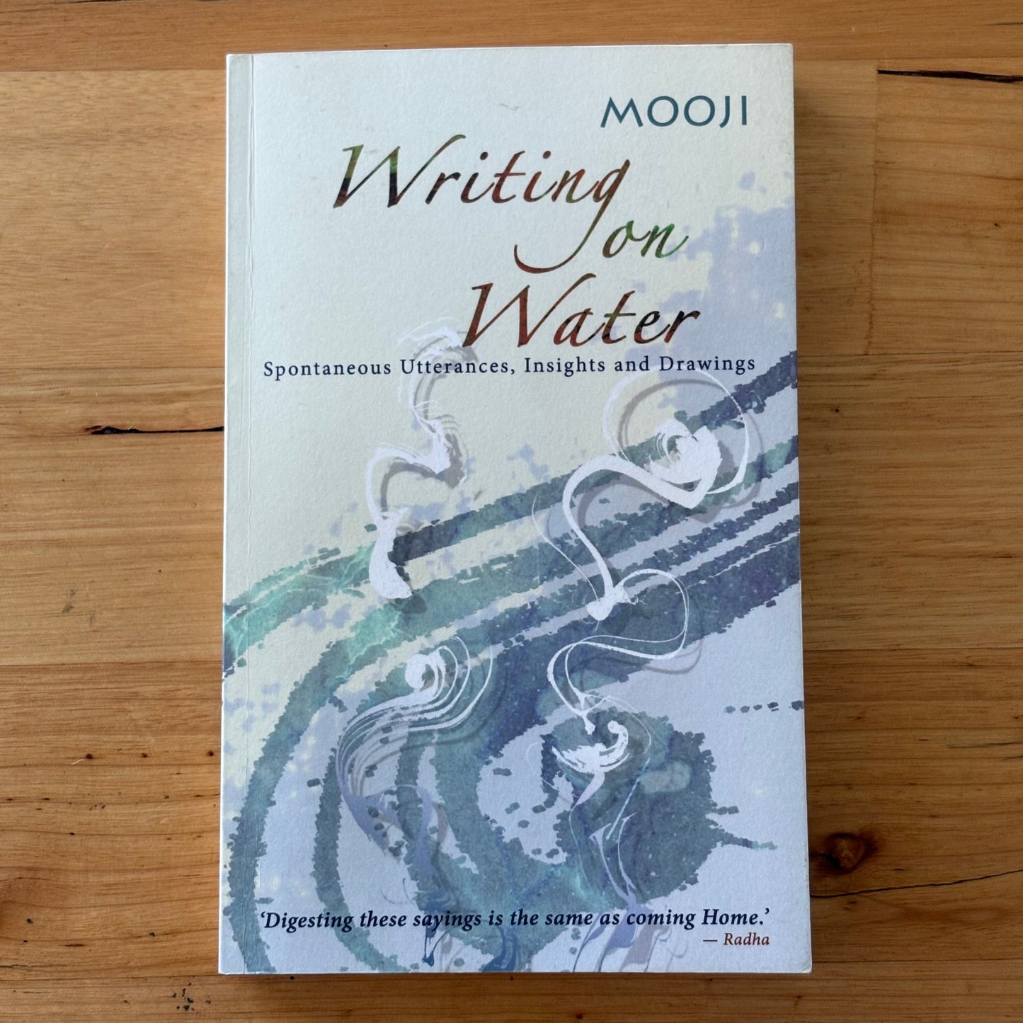 Writing On Water Mooji Spontaneous Utterances, Insights and Drawings Paperback GD