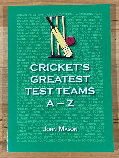 Cricket's Greatest Test Team A-Z by John Mason 2016 Paperback VGC