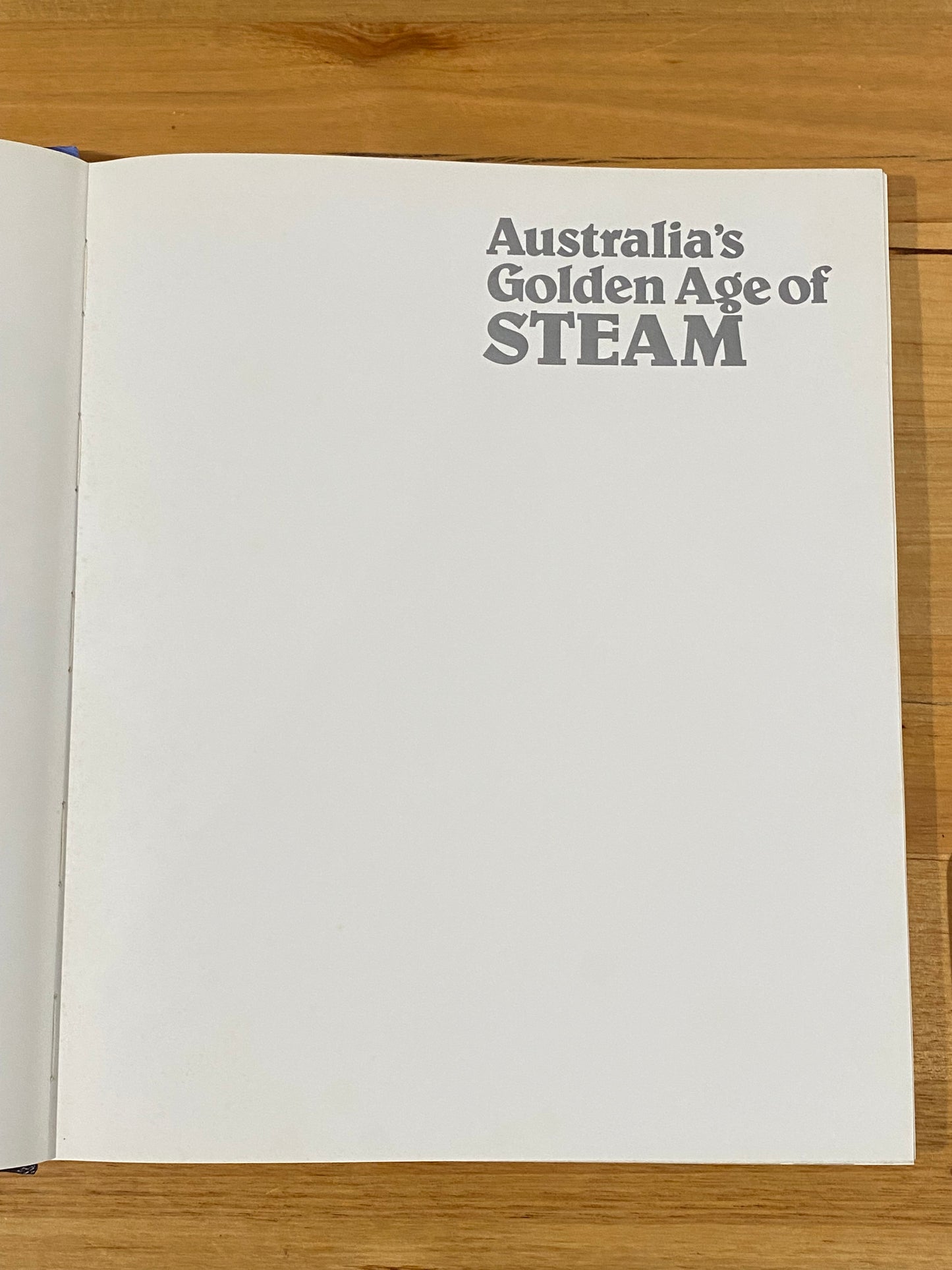 Australia's Golden Age Of Steam A Pictoral History 1985 Hardback GD