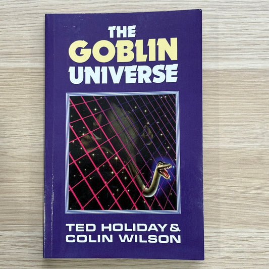 The Goblin Universe by Ted Holiday and Colin Wilson Paperback GD
