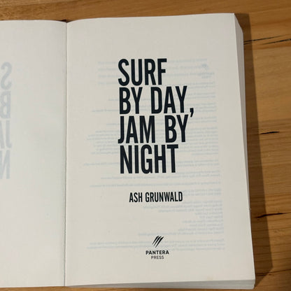 Surf By Day, Jam By Night by Ash Grunwald Music and Surfing 2019 GD