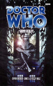 Doctor Who Grimm Reality by Simon Bucker-Jones and Kelly Hale Paperback BBC Books 2001 VGC