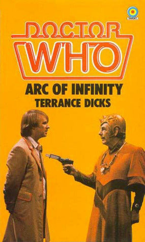 Doctor Who Arc of Infinity by Terrance Dicks Target Books 1983 VGC