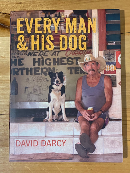 Every Man And His Dog by David Darcy Hardcover 2013 GD
