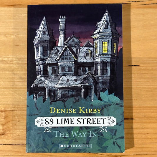 88 Lime Street The Way In by Denise Kirby 2015 Paperback GD