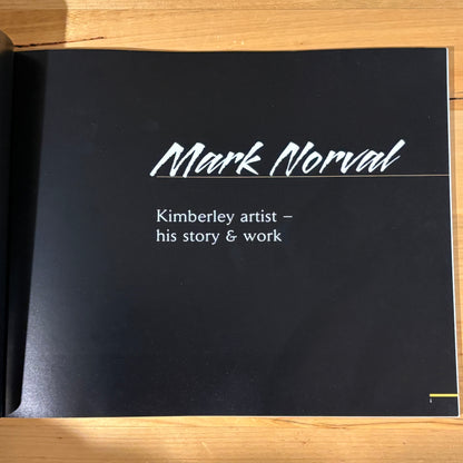 Mark Norval Kimberley Artist His Life and Work SIGNED Illustrated Paperback GD
