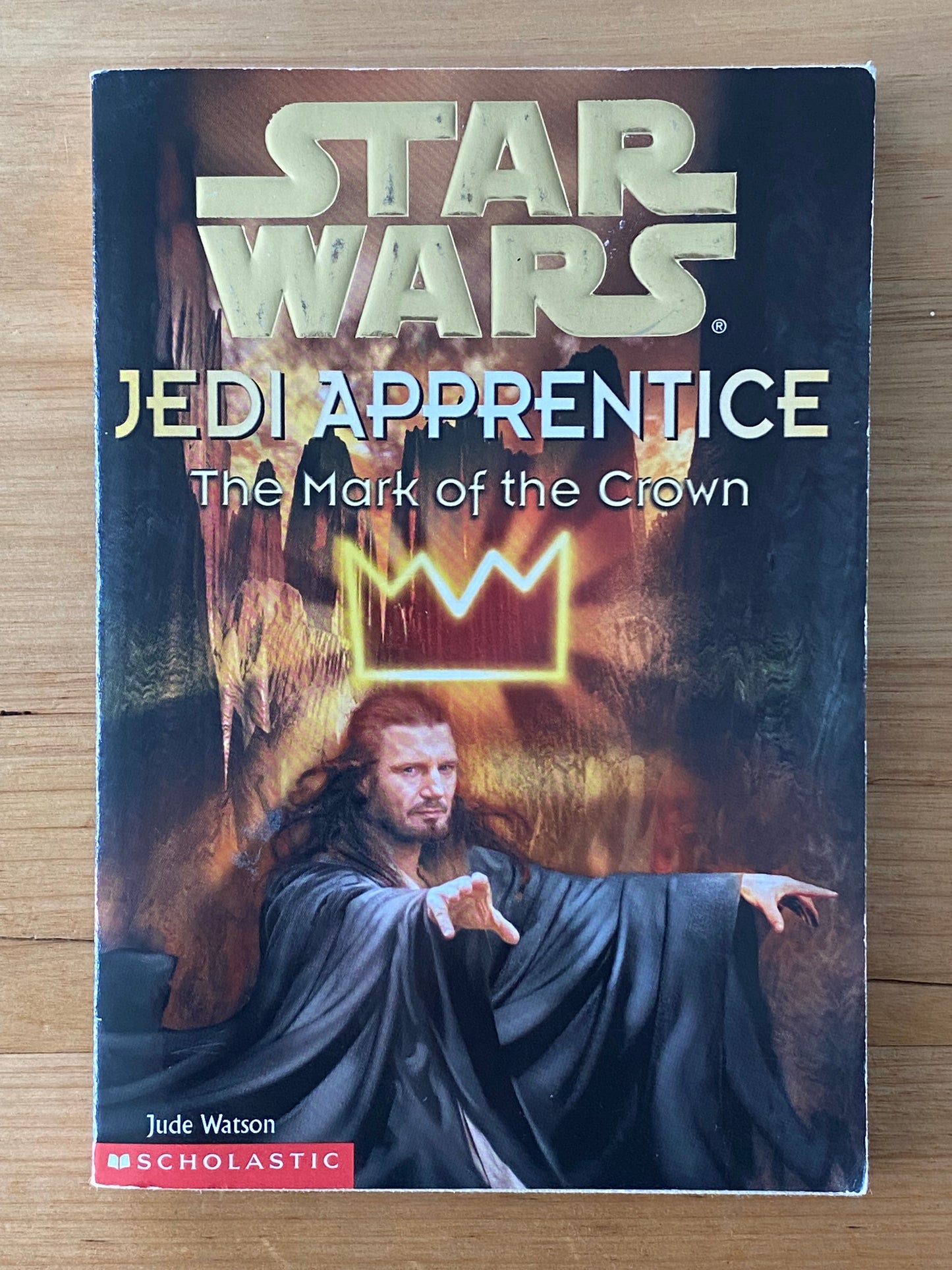 Star Wars: Jedi Apprentice The Mark of The Crown by Jude Watson Book 4 GD