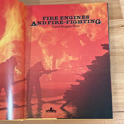 Fire Engines & Fire-fighting by David Burgess-Wise 1977 GD