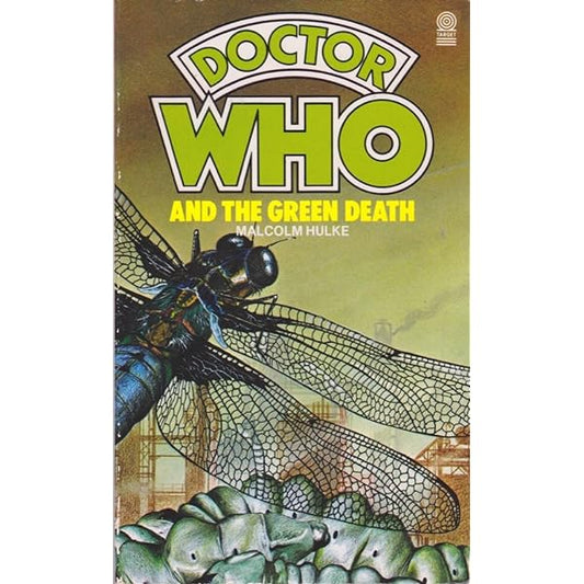 Doctor Who and The Green Death by Malcolm Hulke Target Books 1982 VGC