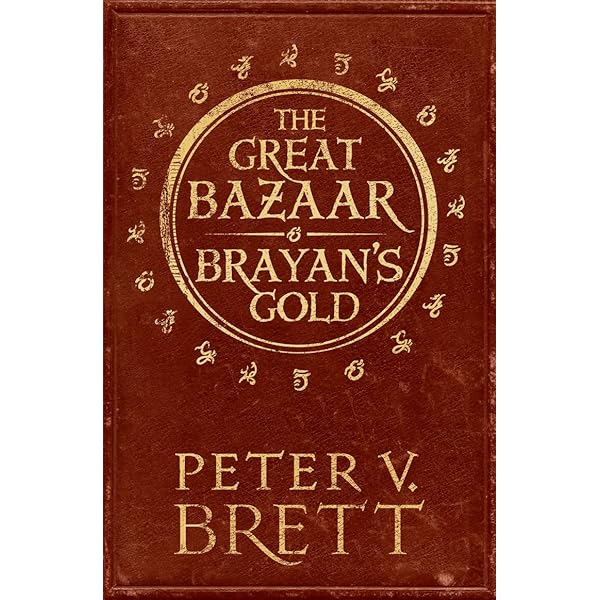 The Great Bazaar & Brayan's Gold by Peter V. Brett Paperback 2017 VGC