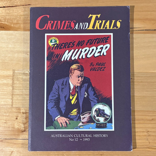 Crimes and Trials Australia's Cultural History No.12 Paperback 1993 GD