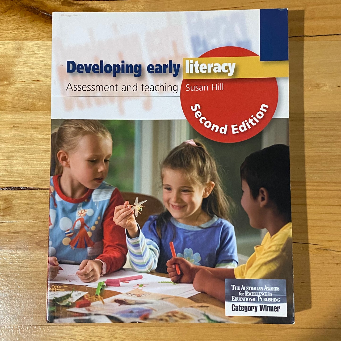 Developing Early Literacy Assessment and Teaching by Susan Hill Paperback 2nd Ed GD