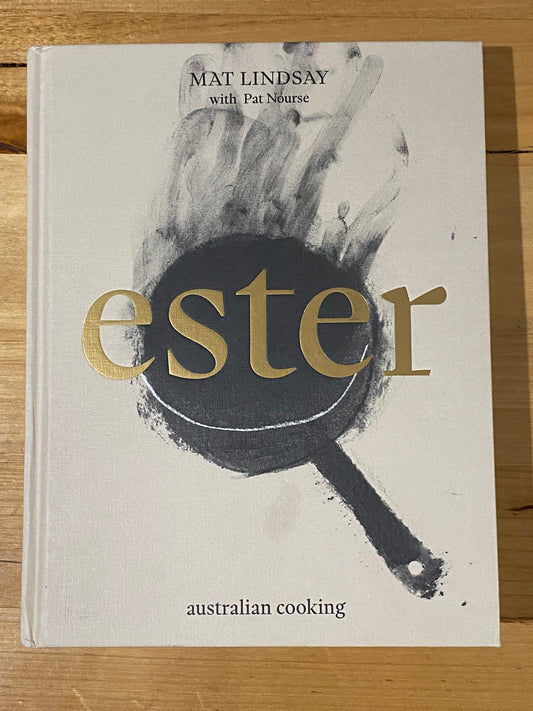 Ester Australian Cooking by Mat Lindsay Pat Nourse Hardcover 2023 GD