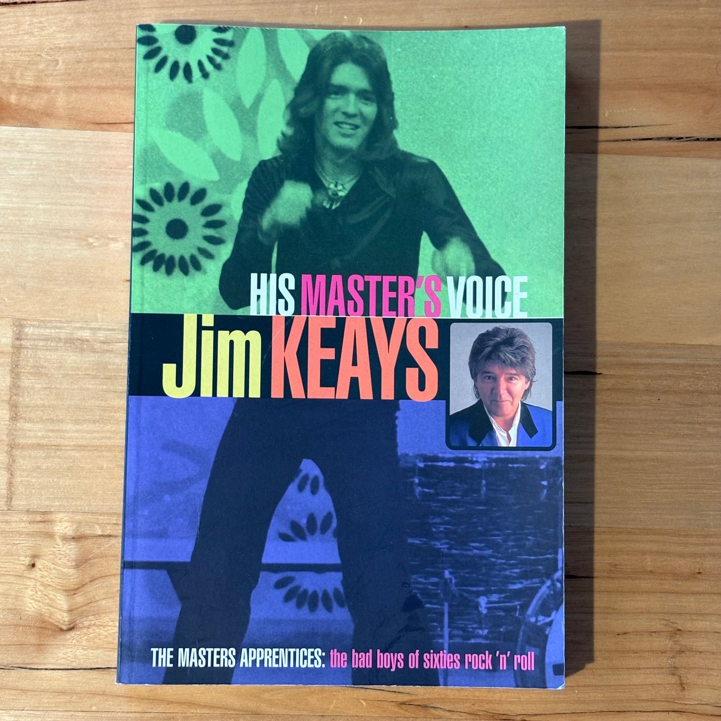 His Master's Voice by Jim Keays SIGNED The Masters Apprentice Paperback 1999