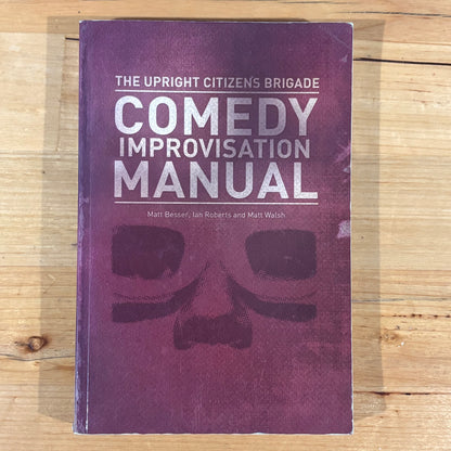 Upright Citizens Brigade Improvisation Manual Paperback 2013 GD