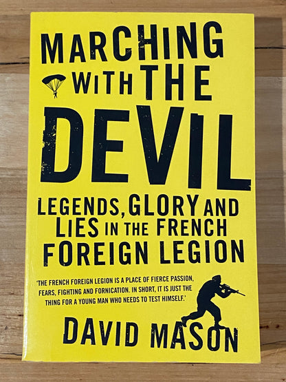 Marching With The Devil by David Mason Paperback 2010 GD