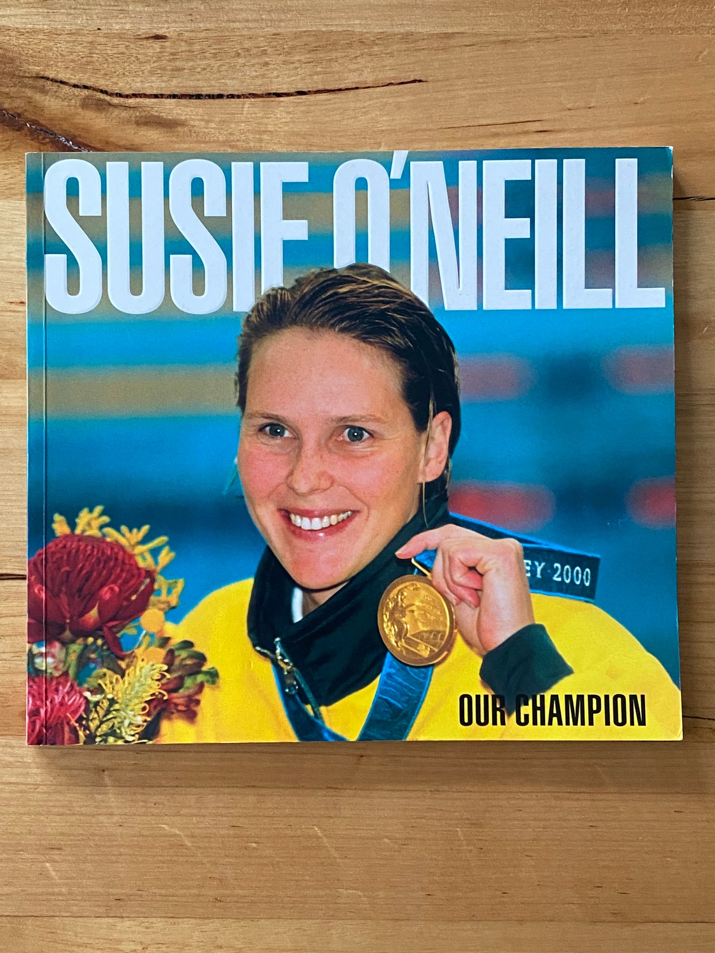 Susie O'Neill Our Champion Australian Olympic Swimming Paperback 2000 GD