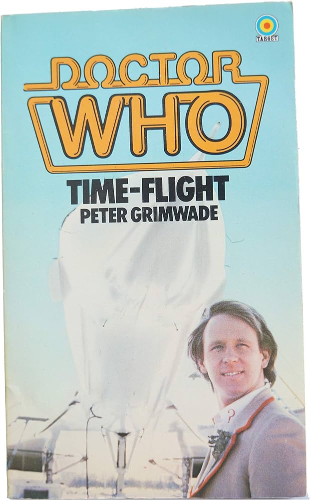 Doctor Who Time Flight by Peter Grimwade Target Books 1983 VGC