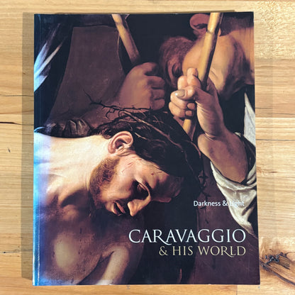 Caravaggio And His World Darkness And Light Paperback 2004 GD