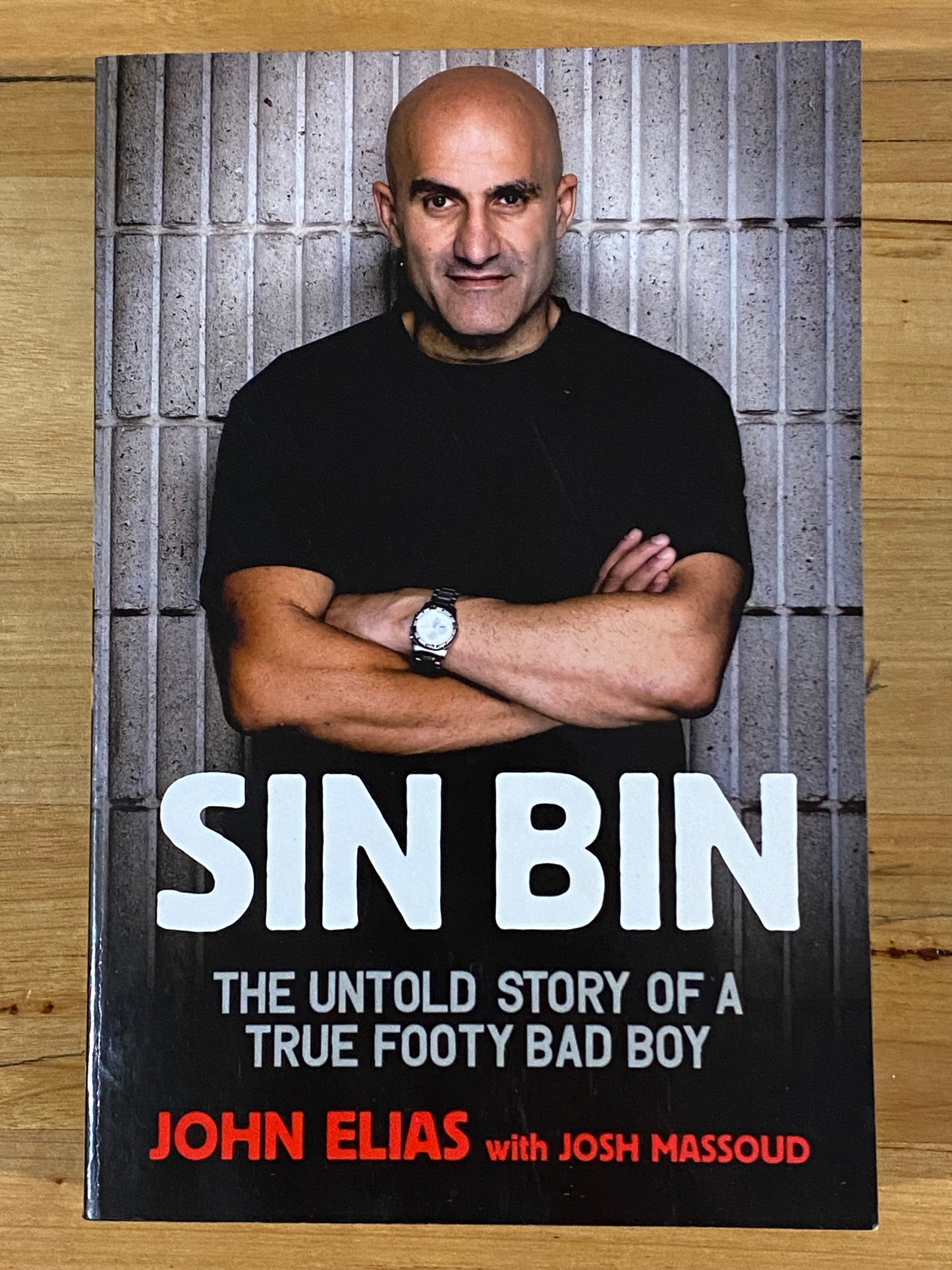 Sin Bin Untold Story Of True Footy Badboy John Elias Paperback 2010 GD