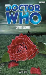 Doctor Who Camera Obscura by Lloyd Rose BBC Books 2002 Paperback VGC