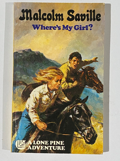 Where’s My Girl? by Malcolm Saville Lone Pine 1978 Paperback GD