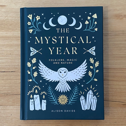 The Mystical Year Folklore, Magic & Nature by Alison Davies Hardcover GD
