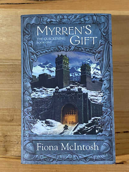 Myrren's Gift The Quickening Book 1 by Fiona McIntosh Paperback 2003 GD