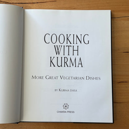Cooking with Kurma More Great Vegetarian Dishes Kurma Das Hardcover 1998 GD