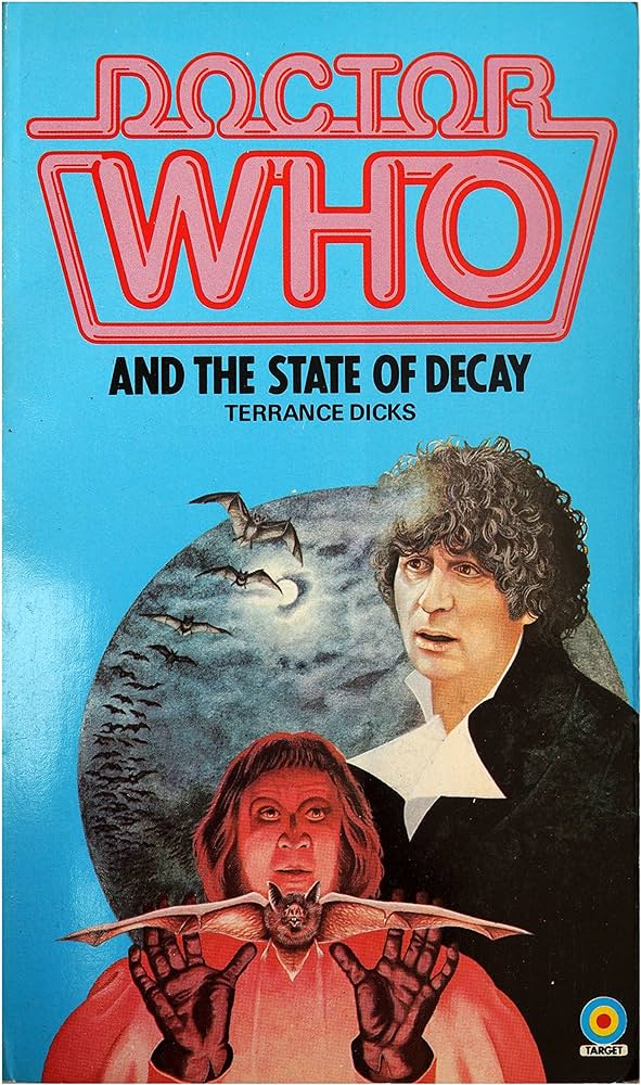 Doctor Who and The State of Decay by Terrance Dicks Target Books 1982 VGC