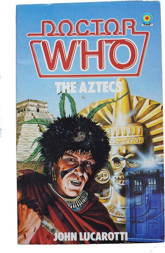 Doctor Who - The Aztecs by John Lucarotti Target Books 1984 VGC