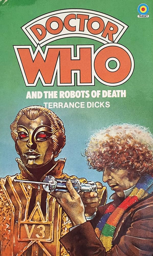 Doctor Who and The Robots of Death by Terrance Dicks Target Books 1984 VGC