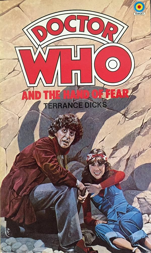 Doctor Who and The Hand of Fear by Terrance Dicks Target Books 1979 VGC