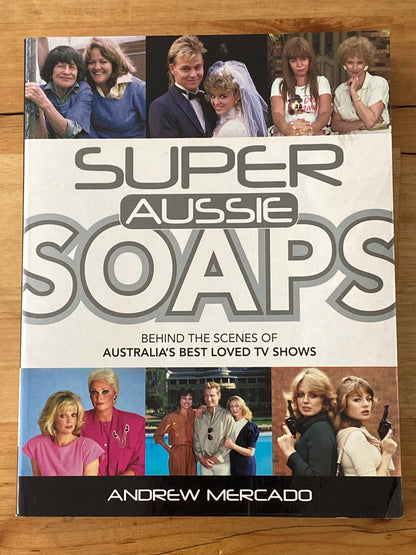 Super Aussie Soaps Australian TV Paperback Book Andrew Mercado