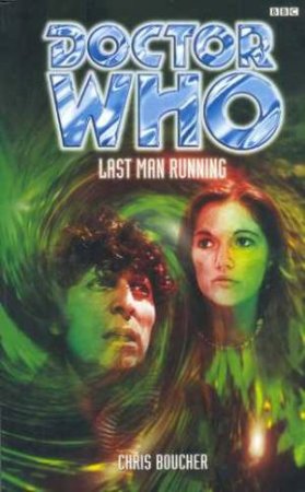 Doctor Who Last Man Running by Chris Boucher BBC Books 1998 Paperback VGC