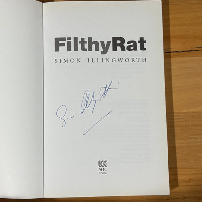 Filthy Rat by Simon Illingworth Victorian Police Corruption SIGNED 2006 GD