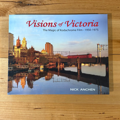 Visions of Victoria The Magic of Kodachrome Film 1950-1975 Hardcover GD