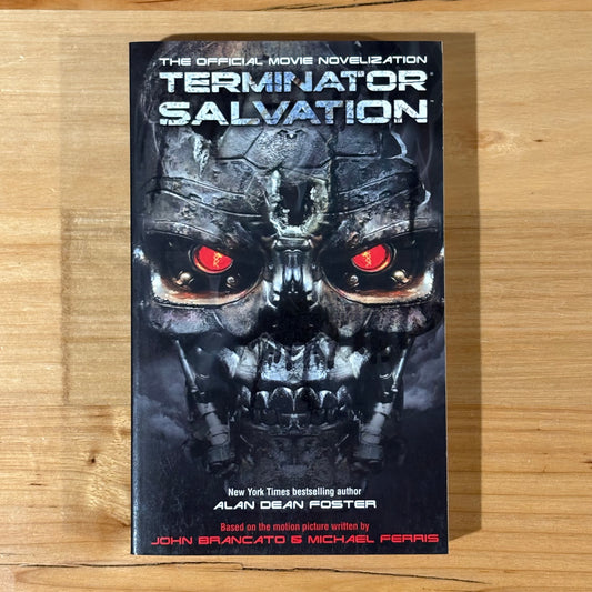 Terminator Salvation by Alan Dean Foster Official Movie Novelization GD