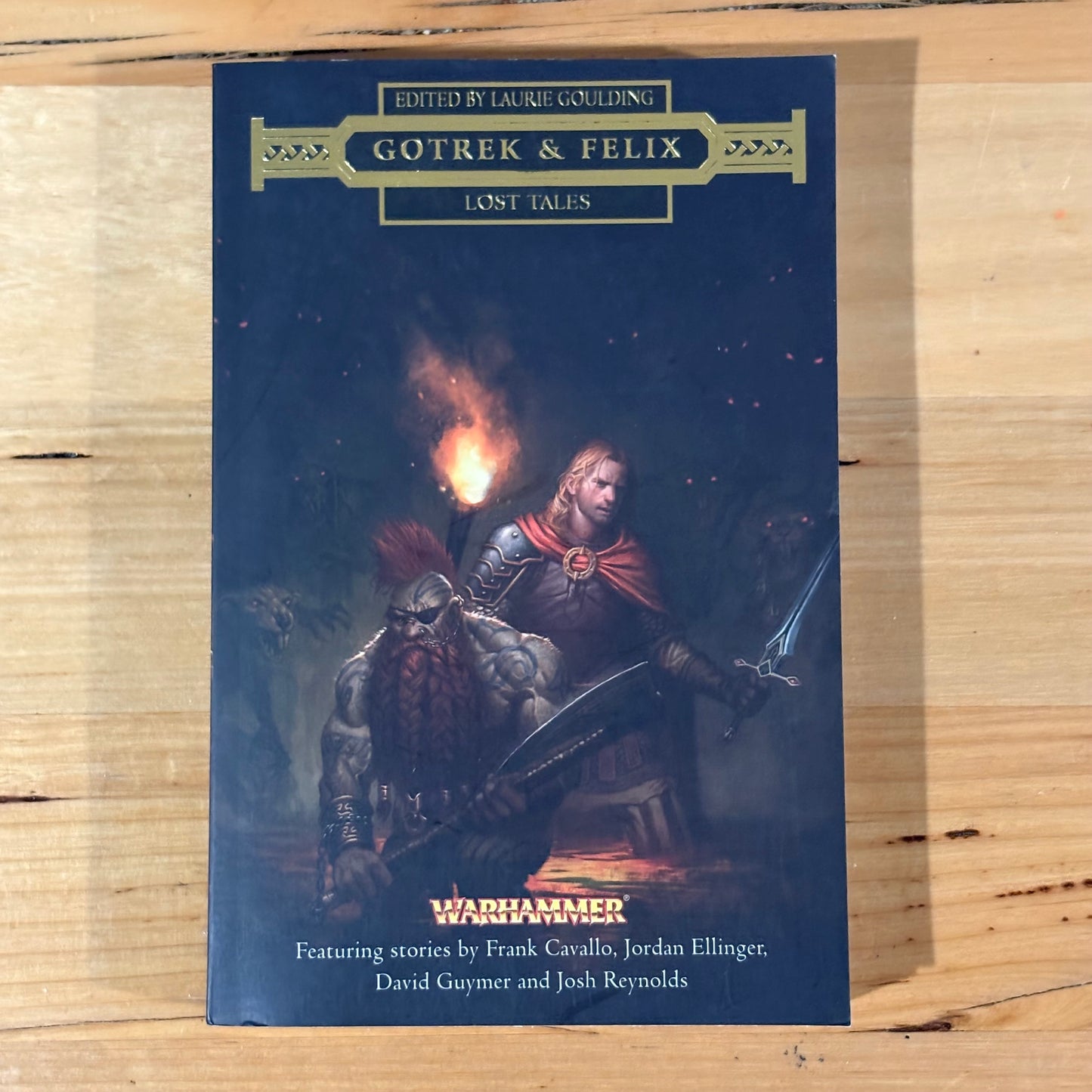Gotrek and Felix Lost Tales Warhammer Black Library 2013 GD