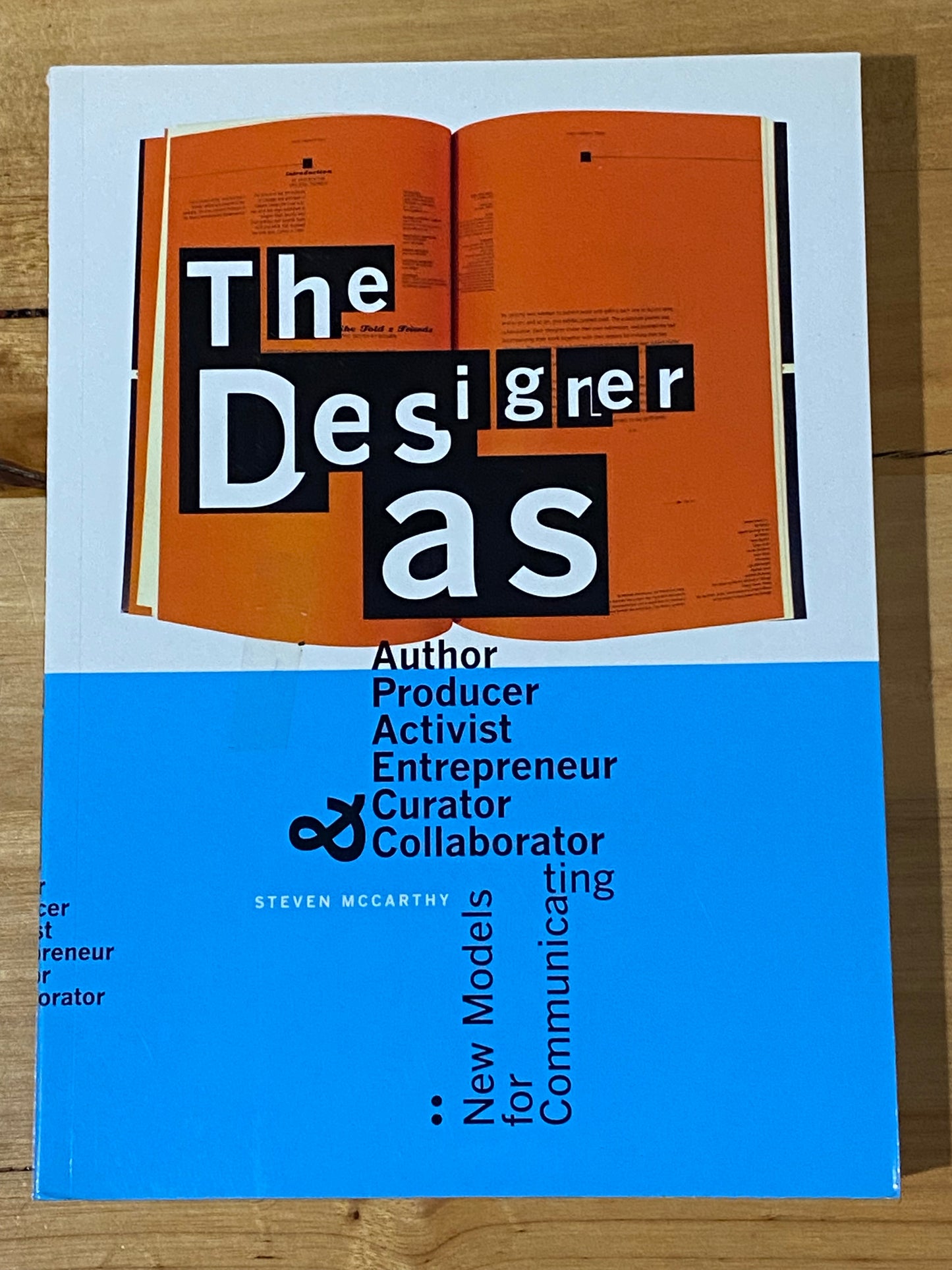 The Designer As.. by Steven McCarthy Paperback 2013 GD