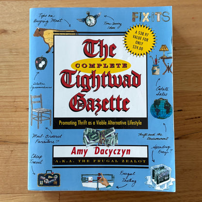 The Complete Tightwad Gazette by Amy Dacyczyn Frugal Zealot Paperback GD