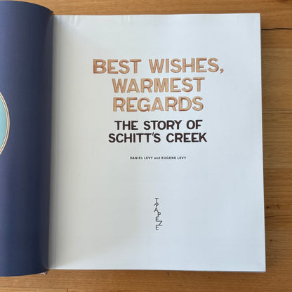 Best Wishes, Warmest Regards The Story of Schitt's Creek Hardcover GD