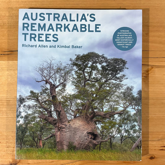 Australia's Remarkable Trees by Richard Allen and Kimbal Baker Softcover 2010