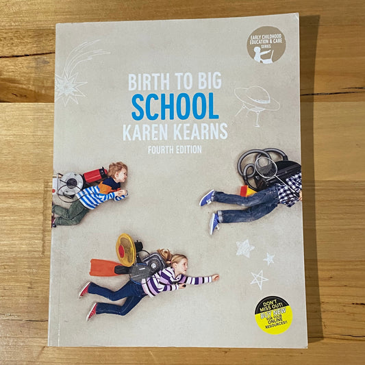 Birth To Big School by Karen Kearns 4th Edition Paperback GD