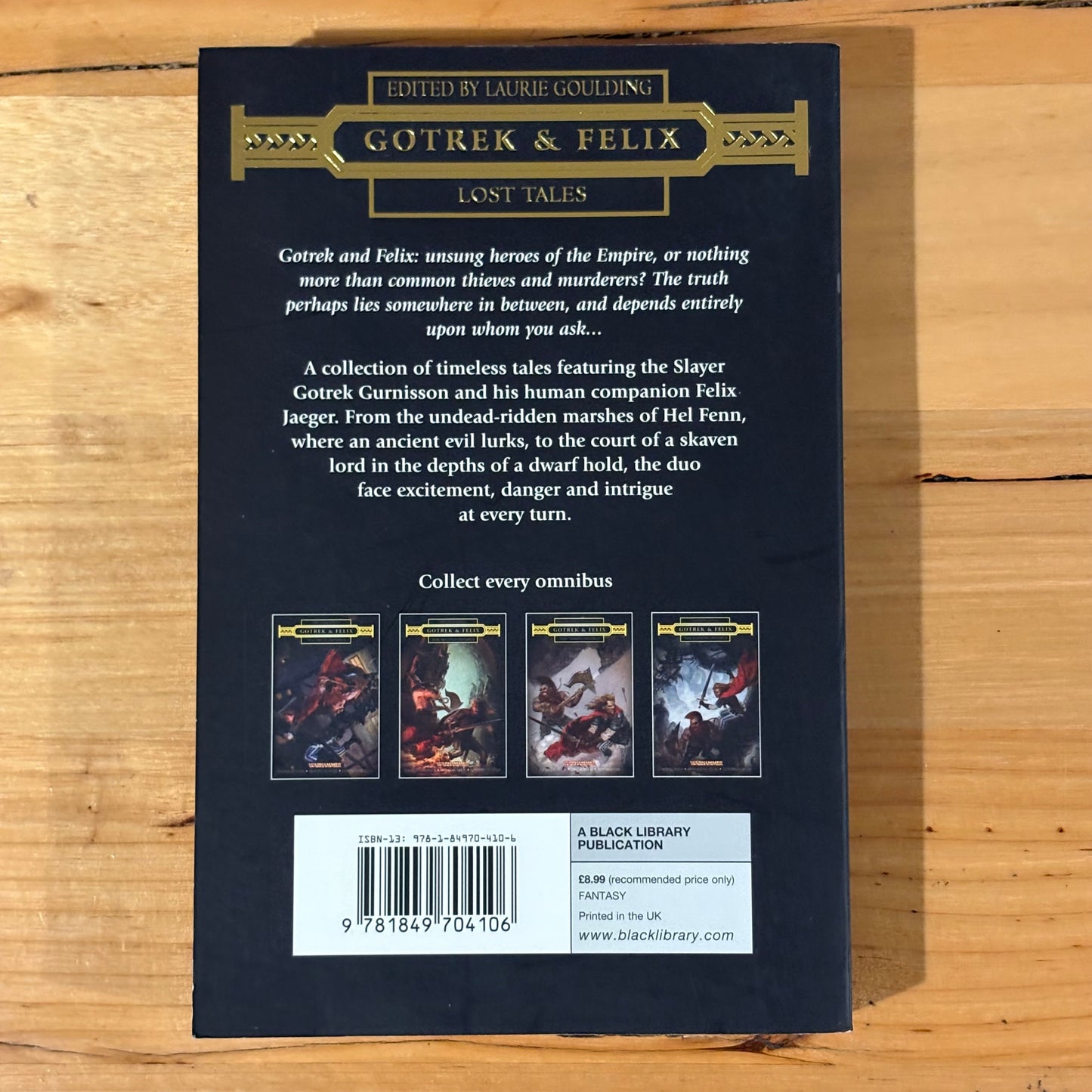 Gotrek and Felix Lost Tales Warhammer Black Library 2013 GD