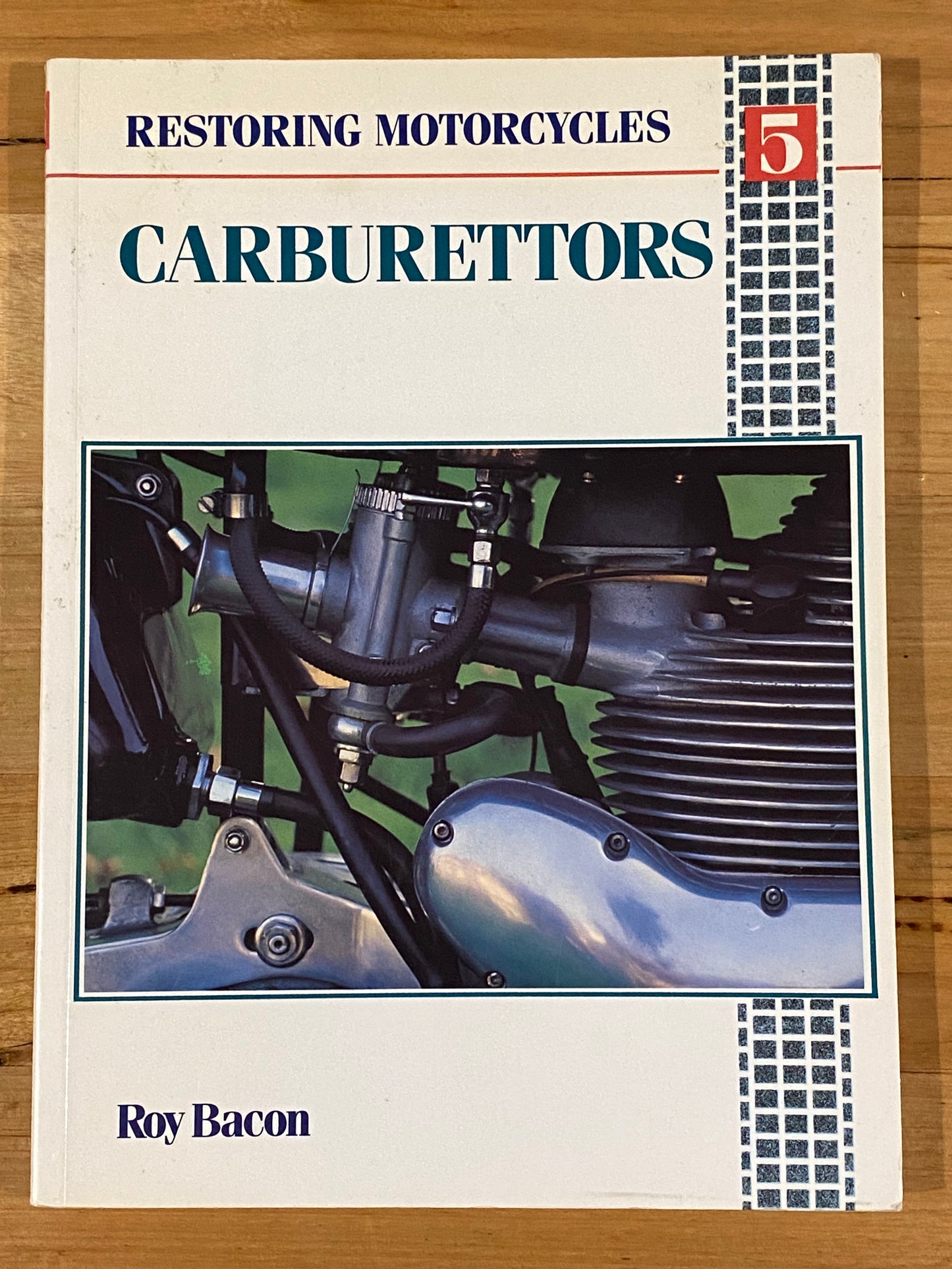 Restoring Motorcycles 5 Carburettors by Roy Bacon 1989 Paperback VGC